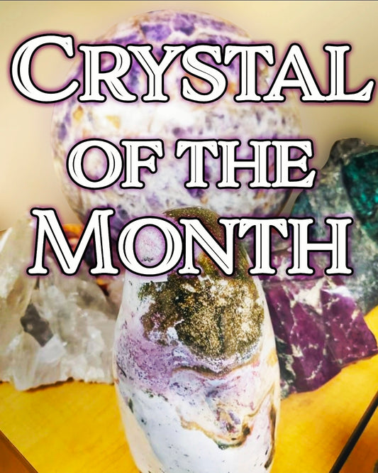 Crystal of the Month