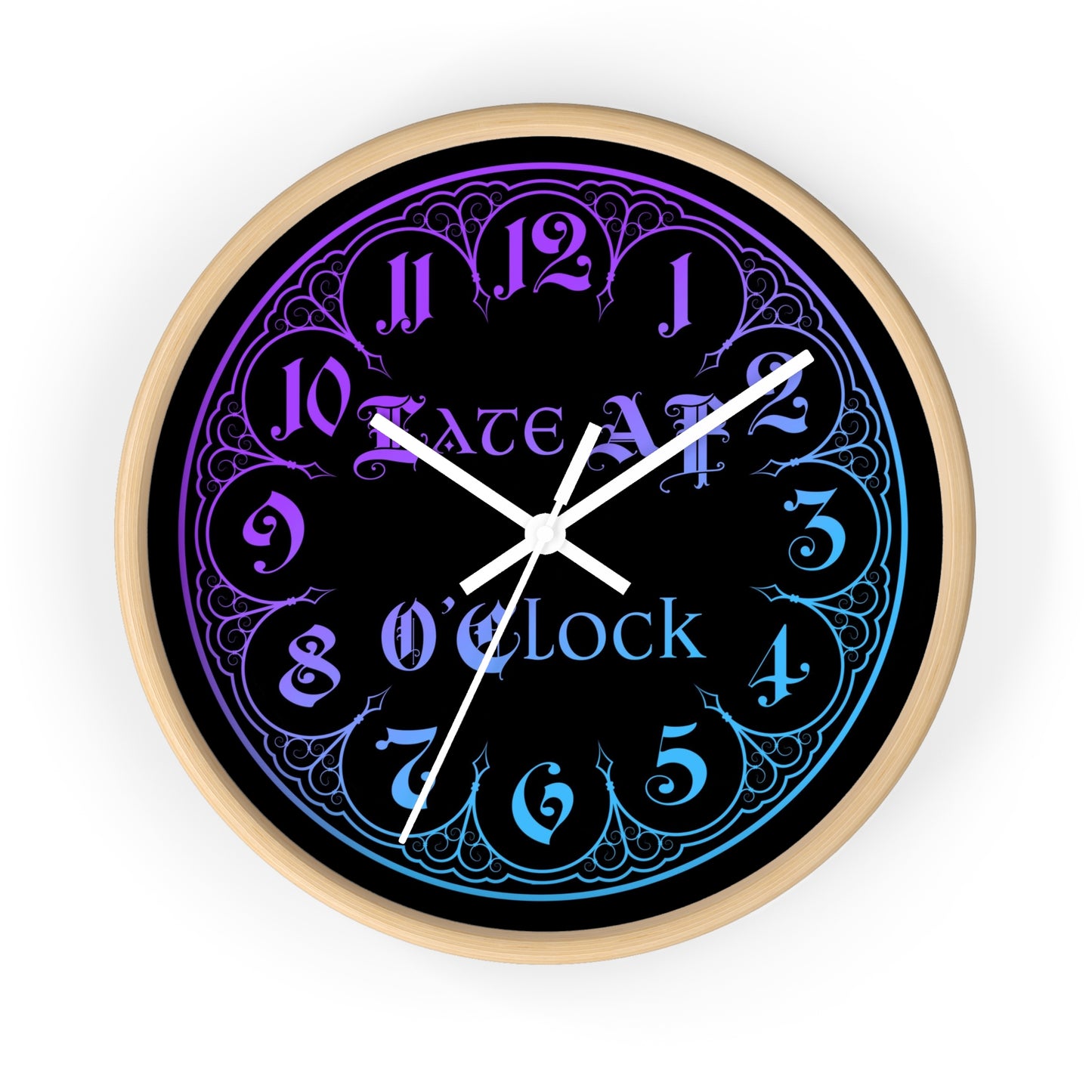 Late AF O'Clock Wall Clock