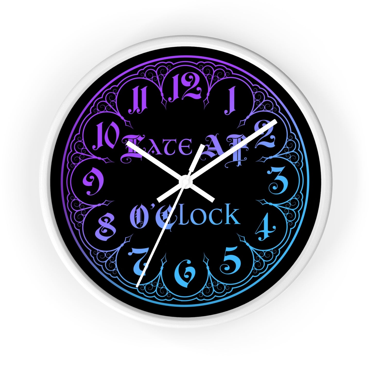 Late AF O'Clock Wall Clock