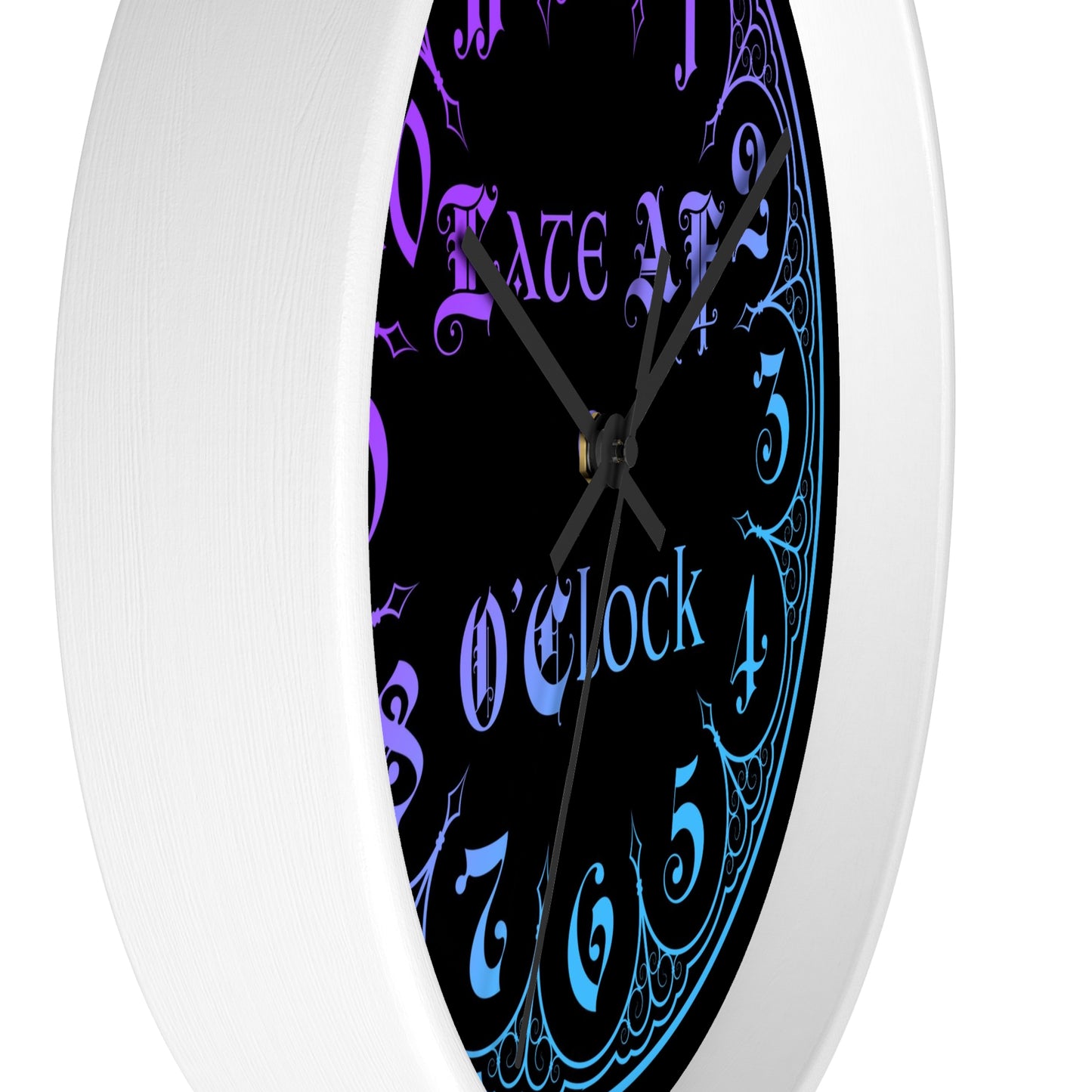 Late AF O'Clock Wall Clock