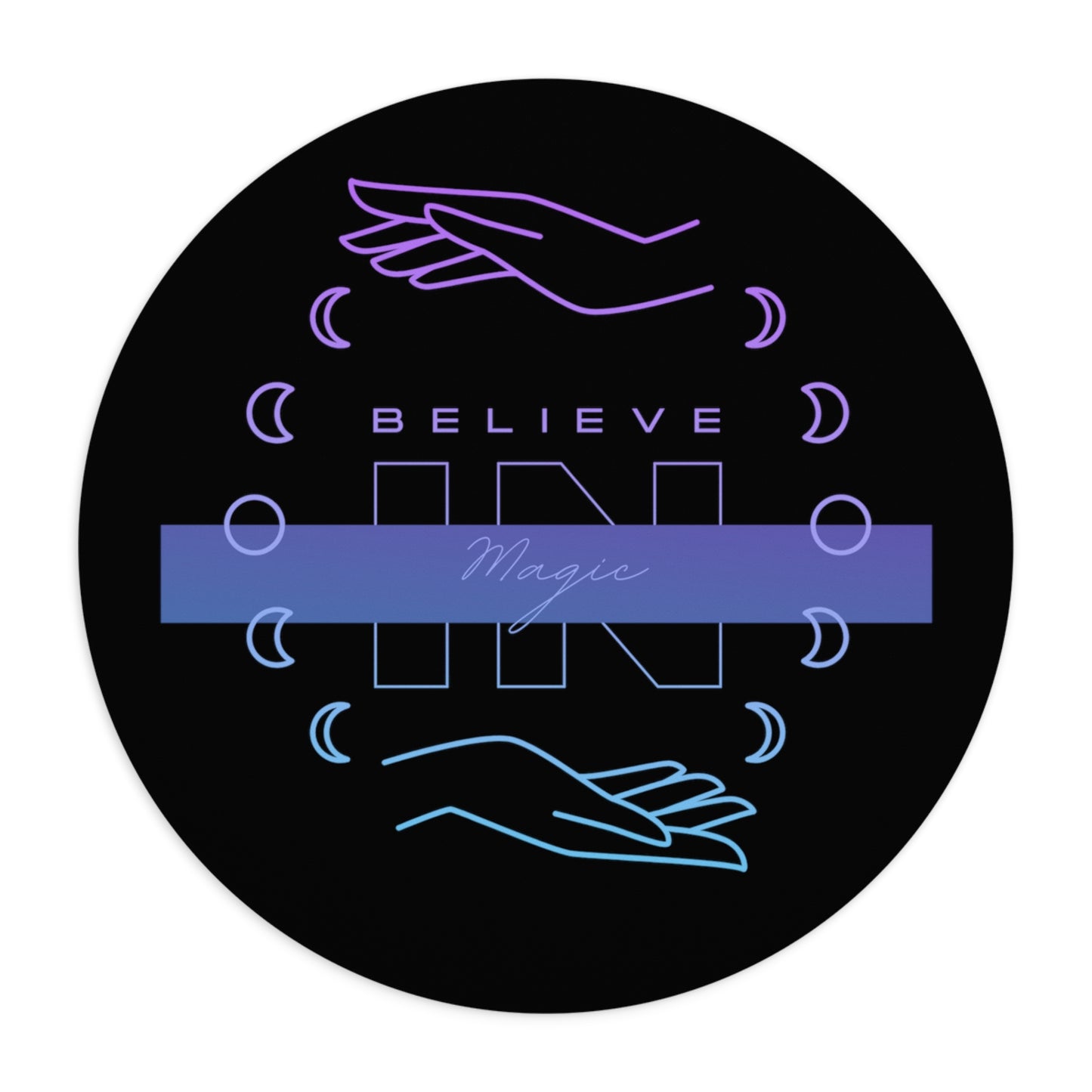 Believe in Magic Mouse Pad