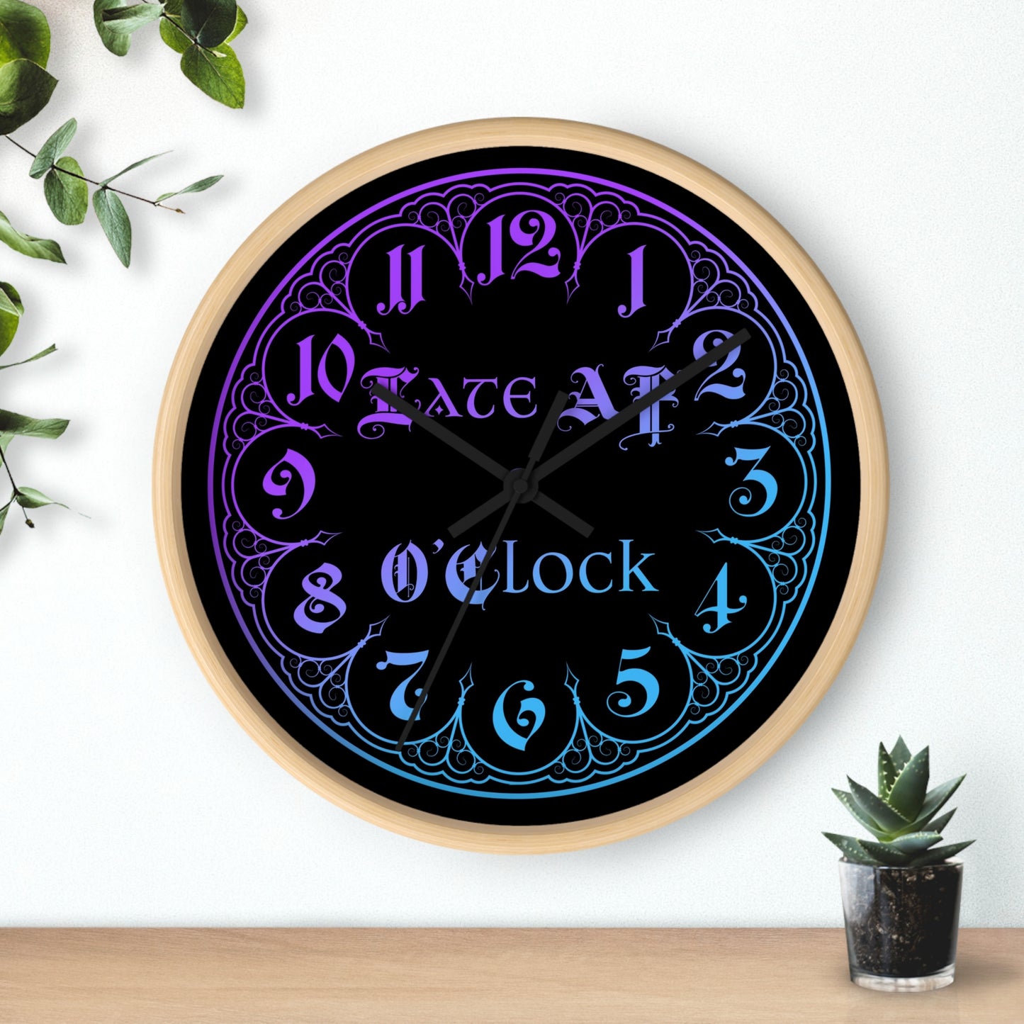 Late AF O'Clock Wall Clock